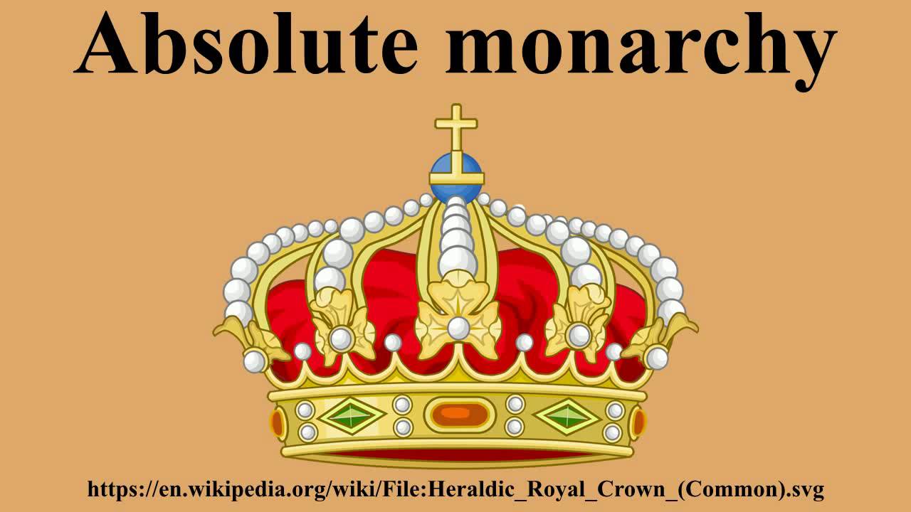 absolute monarchy Liberal Dictionary